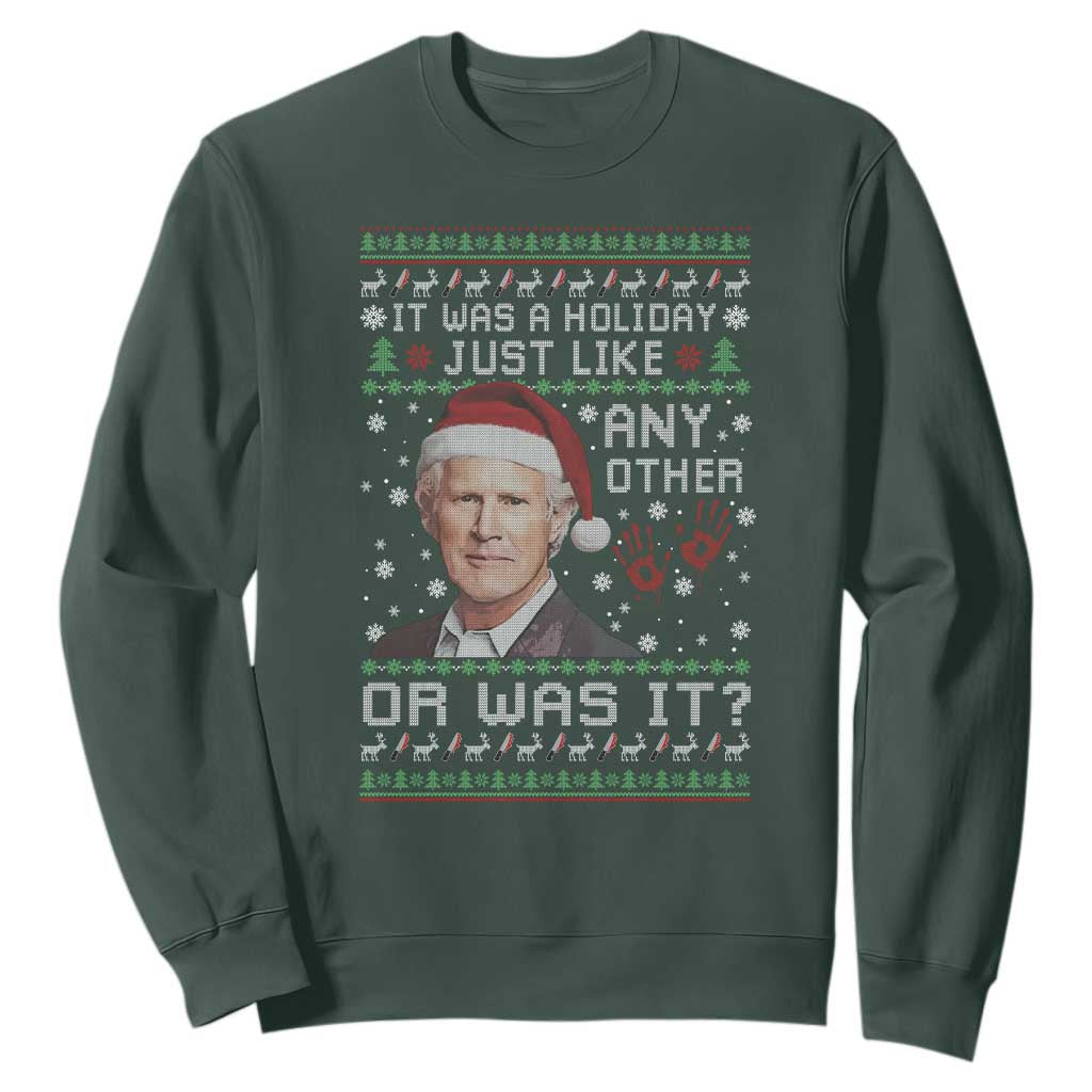 True Crime Christmas Keith Sweatshirt Funny It Was A Holiday Just Like Any Other Or Was It Bloody Hand TS11 Dark Forest Green Print Your Wear
