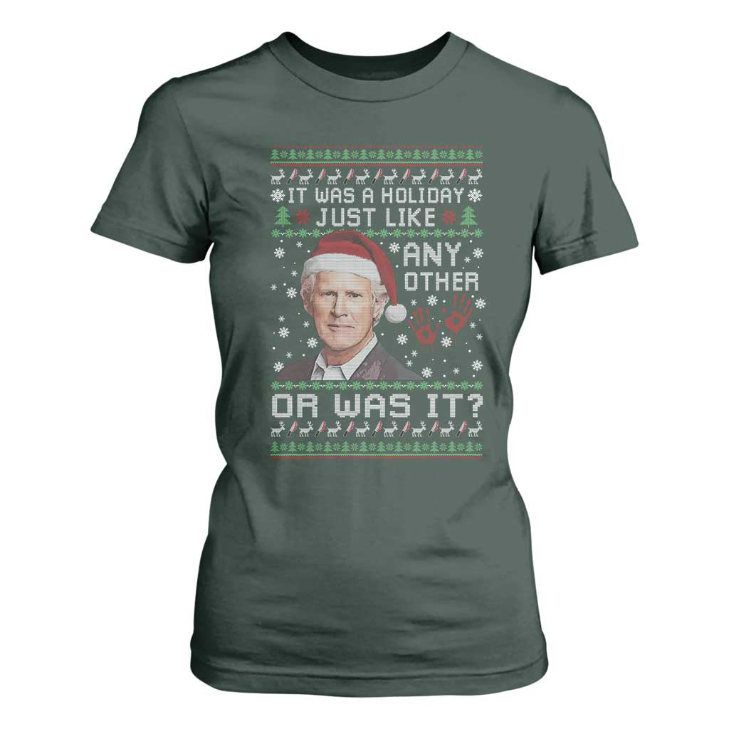 True Crime Christmas Keith T Shirt For Women Funny It Was A Holiday Just Like Any Other Or Was It Bloody Hand TS11 Dark Forest Green Print Your Wear