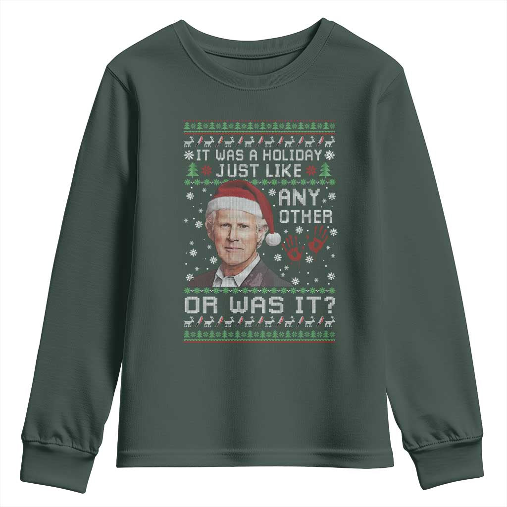 True Crime Christmas Keith Youth Sweatshirt Funny It Was A Holiday Just Like Any Other Or Was It Bloody Hand TS11 Dark Forest Green Print Your Wear