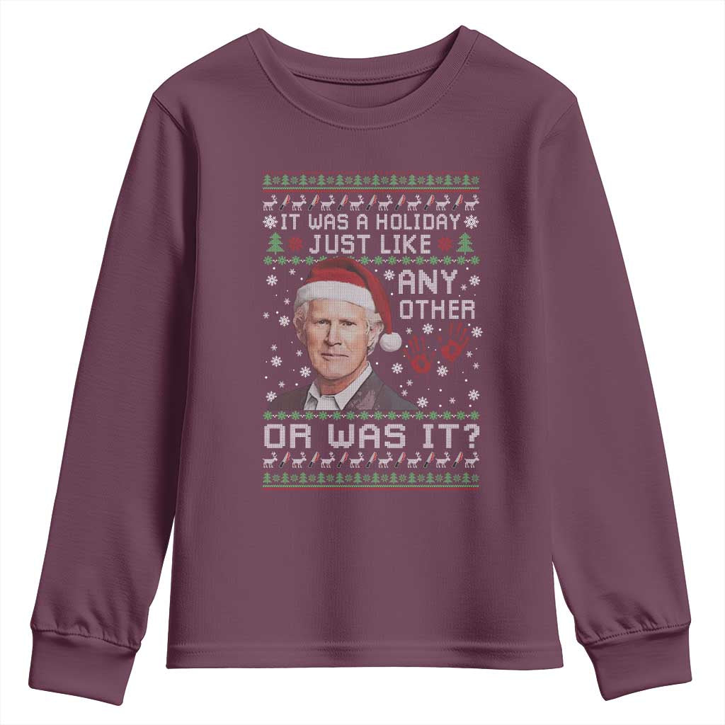 True Crime Christmas Keith Youth Sweatshirt Funny It Was A Holiday Just Like Any Other Or Was It Bloody Hand TS11 Maroon Print Your Wear