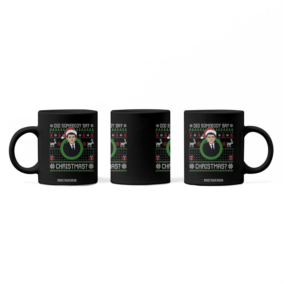 Did Somebody Say Christmas Coffee Mug Funny 90s Movie Lloyd Xmas TS11 Print Your Wear