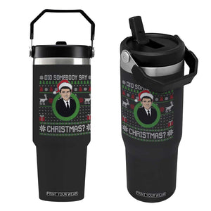 Did Somebody Say Christmas Flip Straw Tumbler Funny 90s Movie Lloyd Xmas TS11 One Size: 30 oz Black Print Your Wear