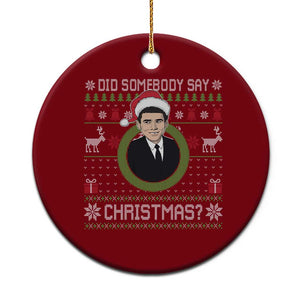 Did Somebody Say Christmas Ceramic Ornament Funny 90s Movie Lloyd Xmas TS11 1pc Red Print Your Wear
