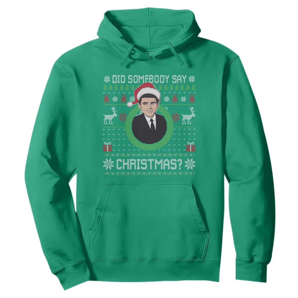 Did Somebody Say Christmas Hoodie Funny 90s Movie Lloyd Xmas TS11 Irish Green Print Your Wear