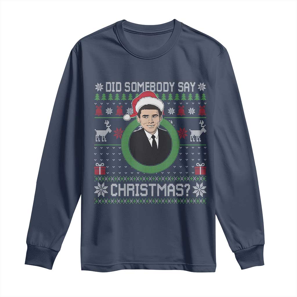 Did Somebody Say Christmas Long Sleeve Shirt Funny 90s Movie Lloyd Xmas TS11 Navy Print Your Wear