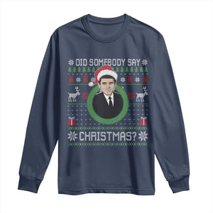 Did Somebody Say Christmas Long Sleeve Shirt Funny 90s Movie Lloyd Xmas TS11 Navy Print Your Wear