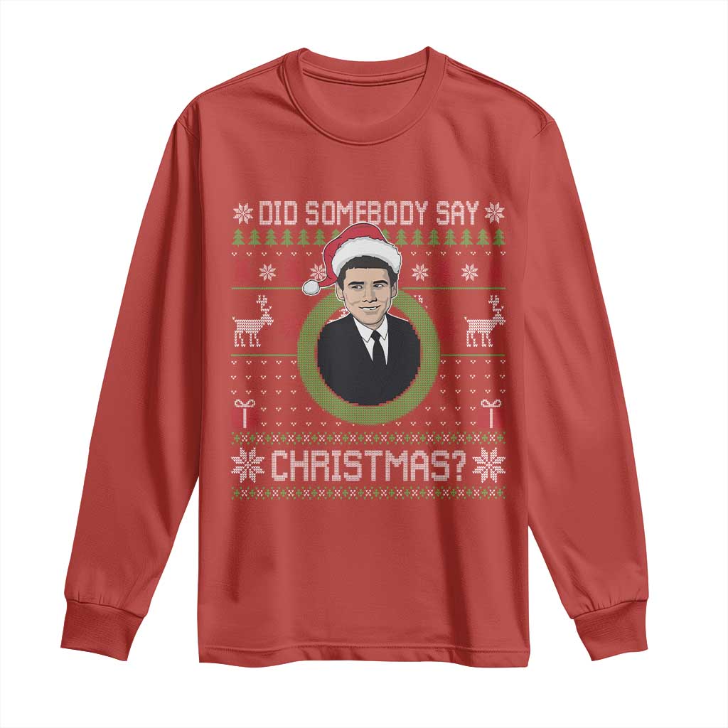 Did Somebody Say Christmas Long Sleeve Shirt Funny 90s Movie Lloyd Xmas TS11 Red Print Your Wear