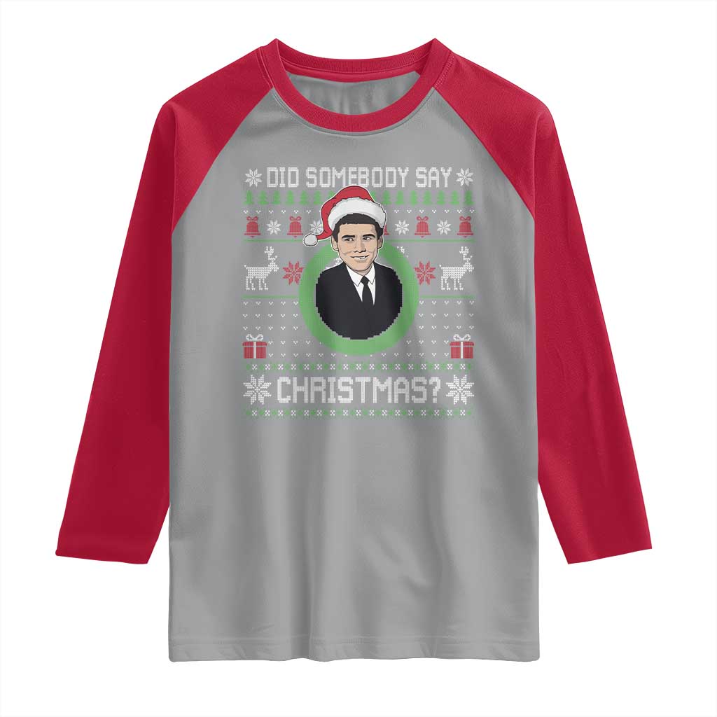 Did Somebody Say Christmas Raglan Shirt Funny 90s Movie Lloyd Xmas TS11 Sport Gray Red Print Your Wear