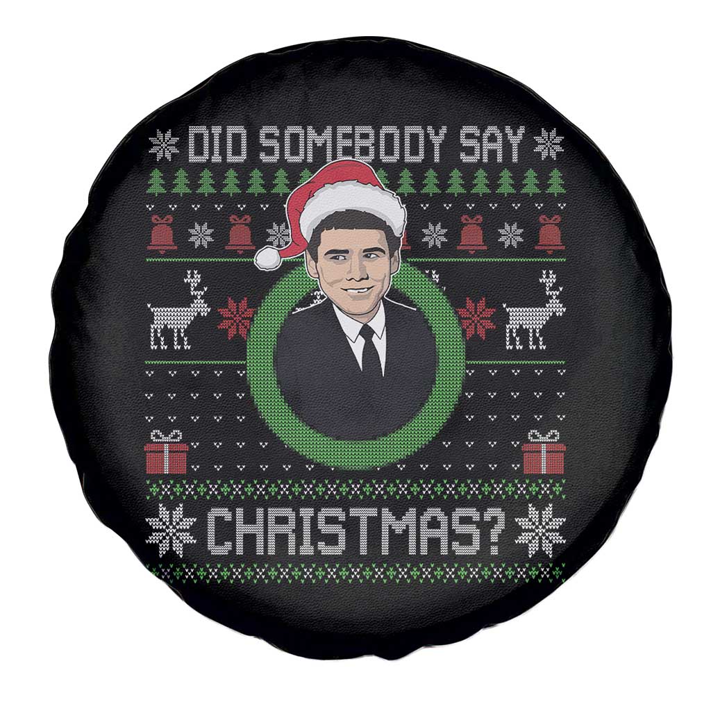 Did Somebody Say Christmas Spare Tire Cover Funny 90s Movie Lloyd Xmas TS11 Print Your Wear