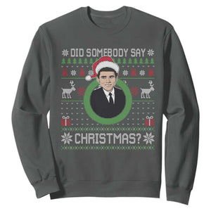 Did Somebody Say Christmas Sweatshirt Funny 90s Movie Lloyd Xmas TS11 Dark Heather Print Your Wear