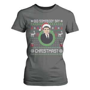 Did Somebody Say Christmas T Shirt For Women Funny 90s Movie Lloyd Xmas TS11 Dark Heather Print Your Wear