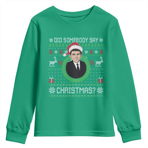 Did Somebody Say Christmas Youth Sweatshirt Funny 90s Movie Lloyd Xmas TS11 Irish Green Print Your Wear