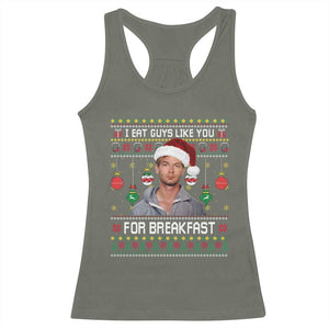 Funny Christmas Jeffrey Dahmer Racerback Tank Top I Eat Guys Like You For Breakfast Serial Killer - Print Your Wear