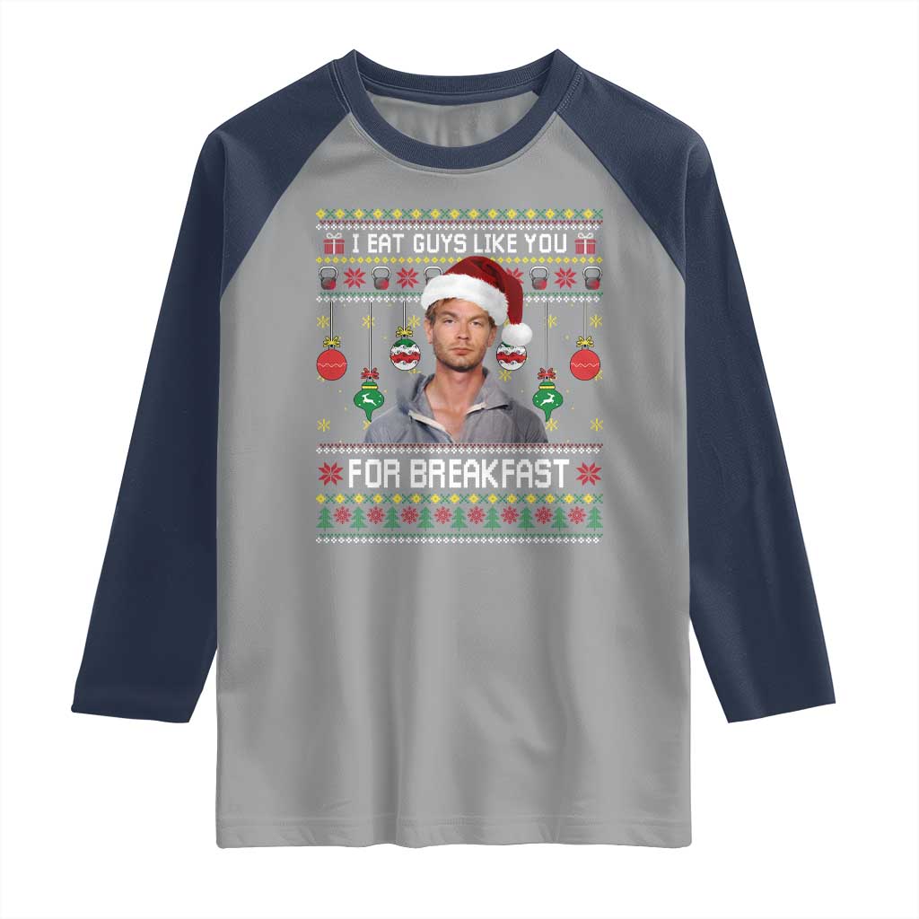 Funny Christmas Jeffrey Dahmer Raglan Shirt I Eat Guys Like You For Breakfast Serial Killer TS11 Sport Gray Navy Print Your Wear