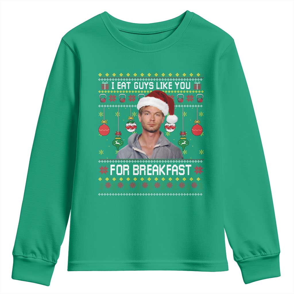 Funny Christmas Jeffrey Dahmer Youth Sweatshirt I Eat Guys Like You For Breakfast Serial Killer TS11 Irish Green Print Your Wear