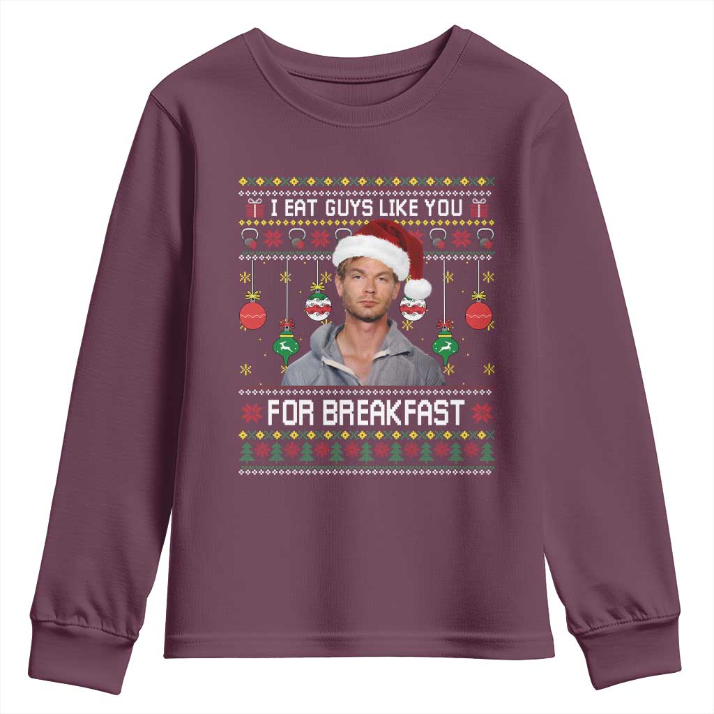 Funny Christmas Jeffrey Dahmer Youth Sweatshirt I Eat Guys Like You For Breakfast Serial Killer TS11 Maroon Print Your Wear