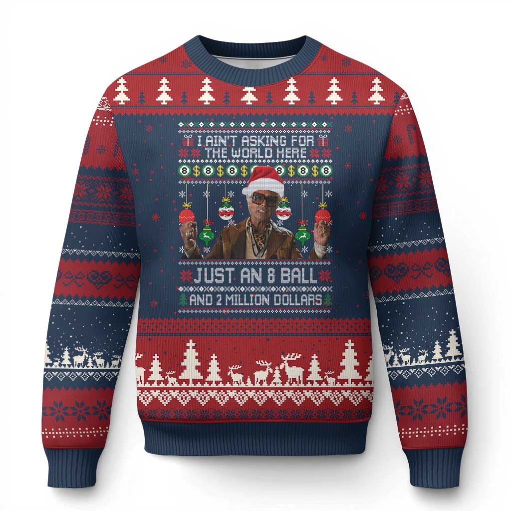I Ain’t Asking For The World Just An 8 Ball And 2 Million Dollars – Ugly Christmas Sweater – Funny Xmas Billy Meme TS11 Navy Red Print Your Wear