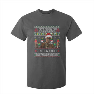 Funny Christmas Billy Meme T Shirt For Kid I Aint Asking For The World Here Just An 8 Ball And 2 Million Dollars TS11 Dark Heather Print Your Wear