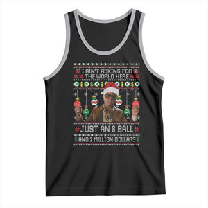 Funny Christmas Billy Meme Tank Top I Aint Asking For The World Here Just An 8 Ball And 2 Million Dollars TS11 Black Athletic Heather Print Your Wear