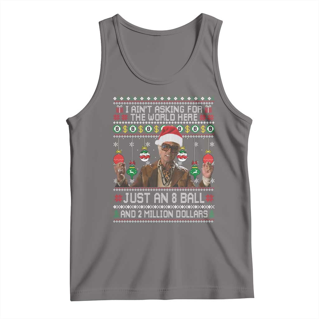 Funny Christmas Billy Meme Tank Top I Aint Asking For The World Here Just An 8 Ball And 2 Million Dollars TS11 Deep Heather Print Your Wear