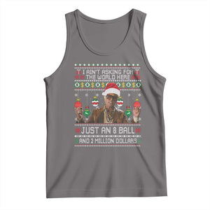 Funny Christmas Billy Meme Tank Top I Aint Asking For The World Here Just An 8 Ball And 2 Million Dollars TS11 Deep Heather Print Your Wear
