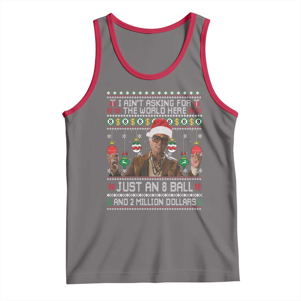 Funny Christmas Billy Meme Tank Top I Aint Asking For The World Here Just An 8 Ball And 2 Million Dollars TS11 Deep Heather Red Print Your Wear