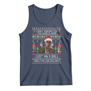 Funny Christmas Billy Meme Tank Top I Aint Asking For The World Here Just An 8 Ball And 2 Million Dollars TS11 Navy Print Your Wear