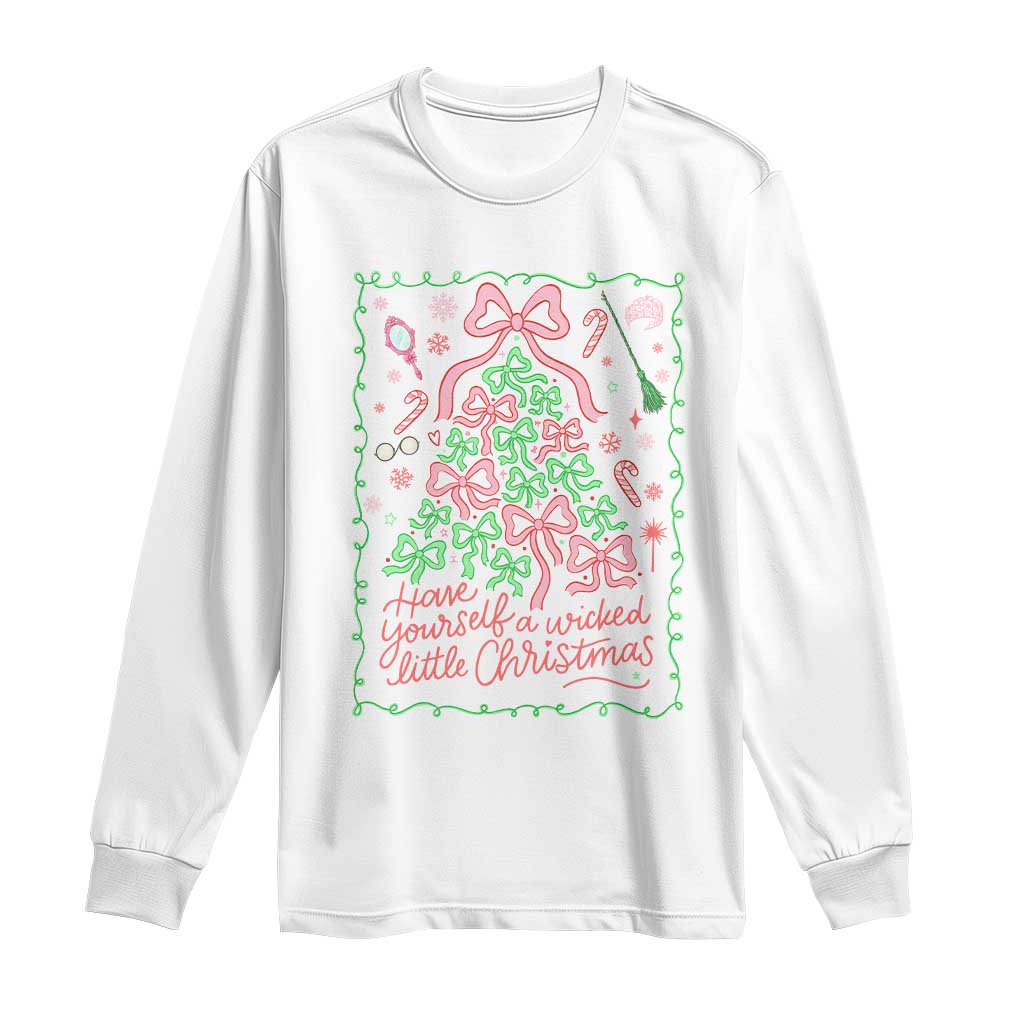 Have Yourself A Wicked Little Christmas Long Sleeve Shirt Funny Xmas Wizard Princess TS11 White Print Your Wear