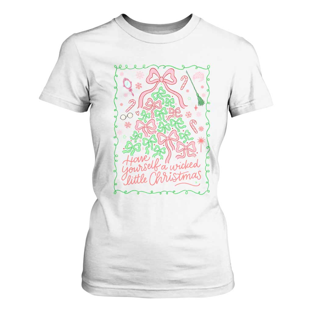 Have Yourself A Wicked Little Christmas T Shirt For Women Funny Xmas Wizard Princess TS11 White Print Your Wear