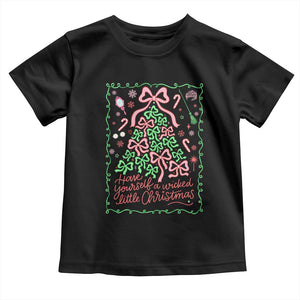 Have Yourself A Wicked Little Christmas Toddler T Shirt Funny Xmas Wizard Princess TS11 Black Print Your Wear