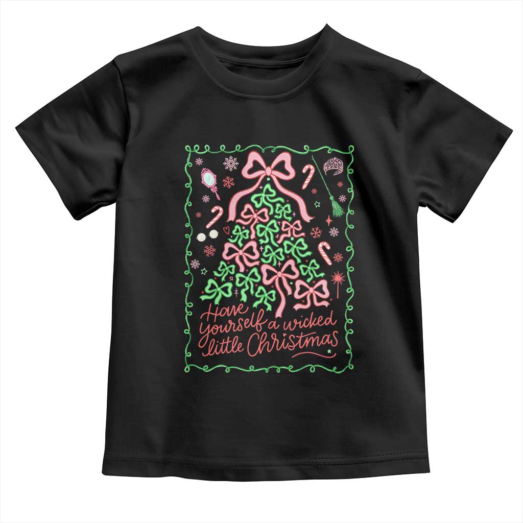 Have Yourself A Wicked Little Christmas Toddler T Shirt Funny Xmas Wizard Princess TS11 Black Print Your Wear