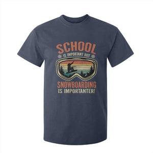 Funny School Is Important But Snowboarding Is Importanter T Shirt For Kid TS11 Navy Print Your Wear