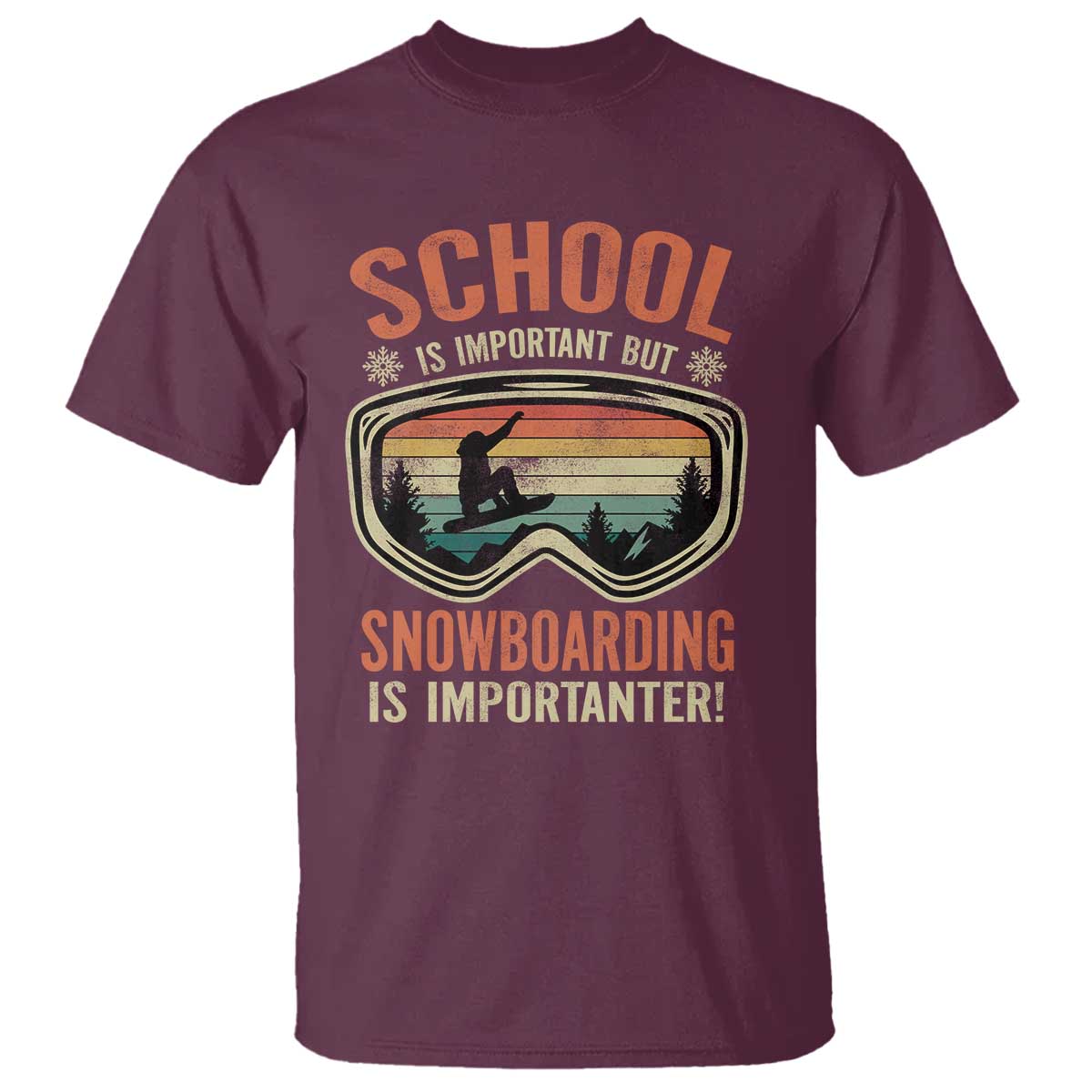 Funny School Is Important But Snowboarding Is Importanter T Shirt TS11 Maroon Print Your Wear