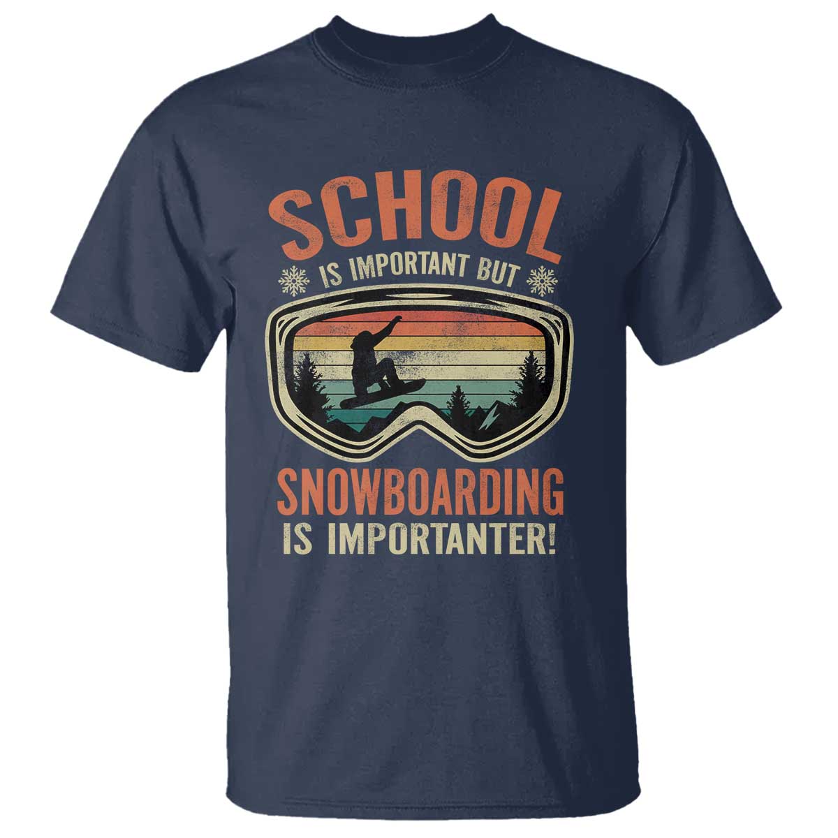 Funny School Is Important But Snowboarding Is Importanter T Shirt TS11 Navy Print Your Wear