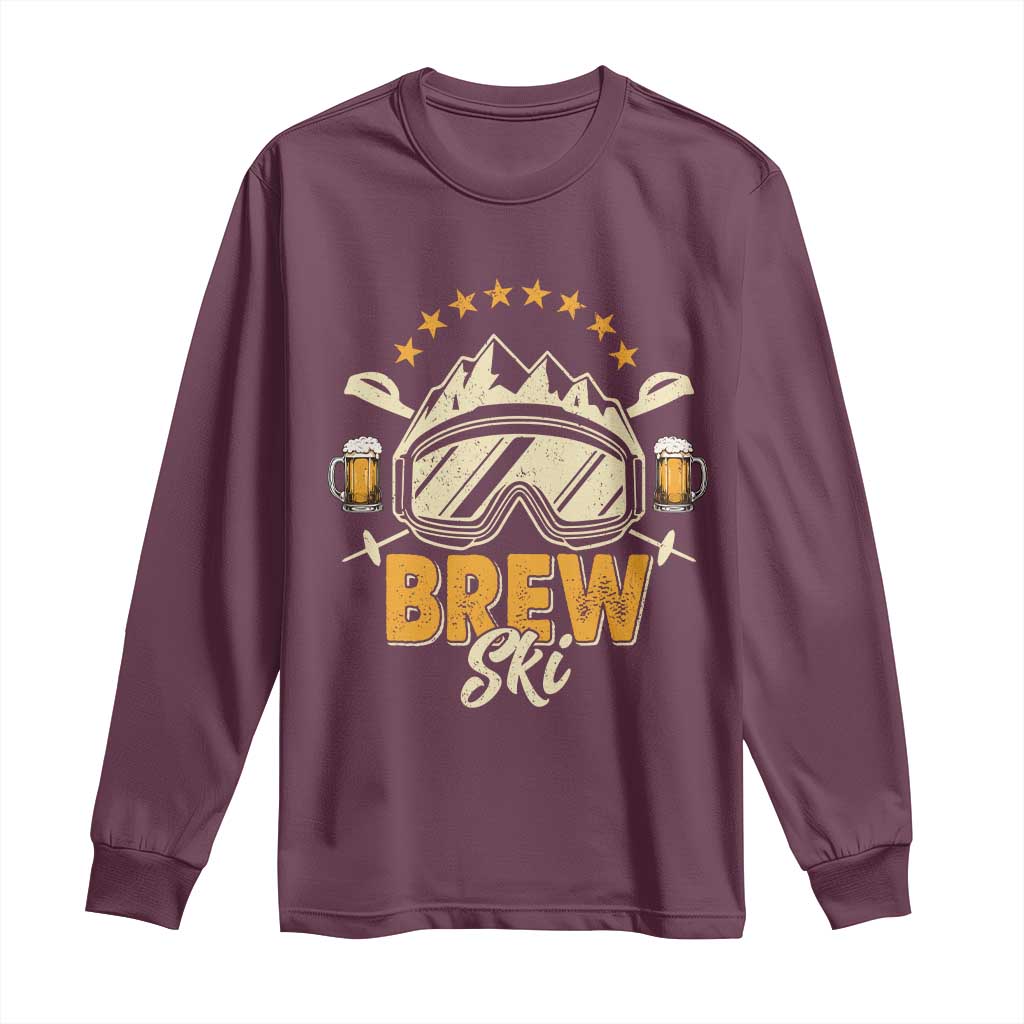 Brewski Skiing Beer Long Sleeve Shirt Funny Skiing Skier Ski Vacation TS11 Maroon Print Your Wear
