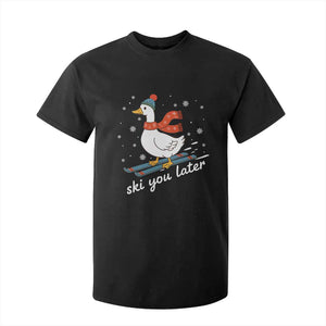 Funny Skiing Goose T Shirt For Kid Ski You Later Winter Vacation Sport TS11 Black Print Your Wear