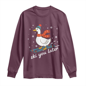 Funny Skiing Goose Long Sleeve Shirt Ski You Later Winter Vacation Sport TS11 Maroon Print Your Wear