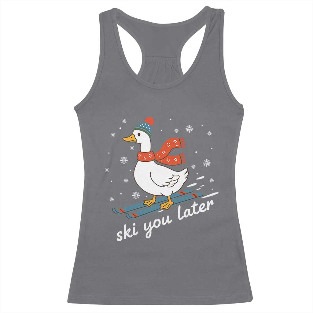 Funny Skiing Goose Racerback Tank Top Ski You Later Winter Vacation Sport TS11 Charcoal Print Your Wear