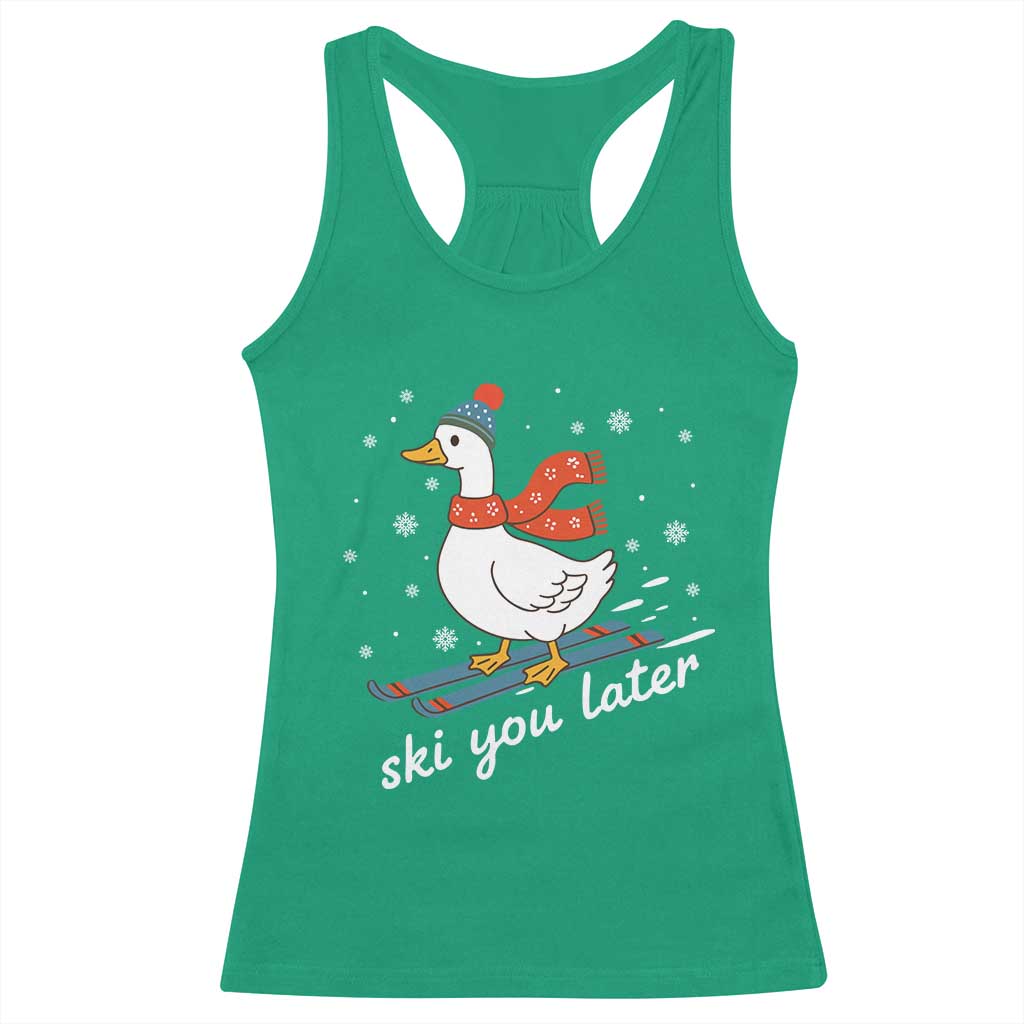Funny Skiing Goose Racerback Tank Top Ski You Later Winter Vacation Sport TS11 Irish Green Print Your Wear