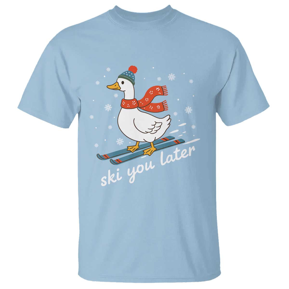 Funny Skiing Goose T Shirt Ski You Later Winter Vacation Sport TS11 Light Blue Print Your Wear