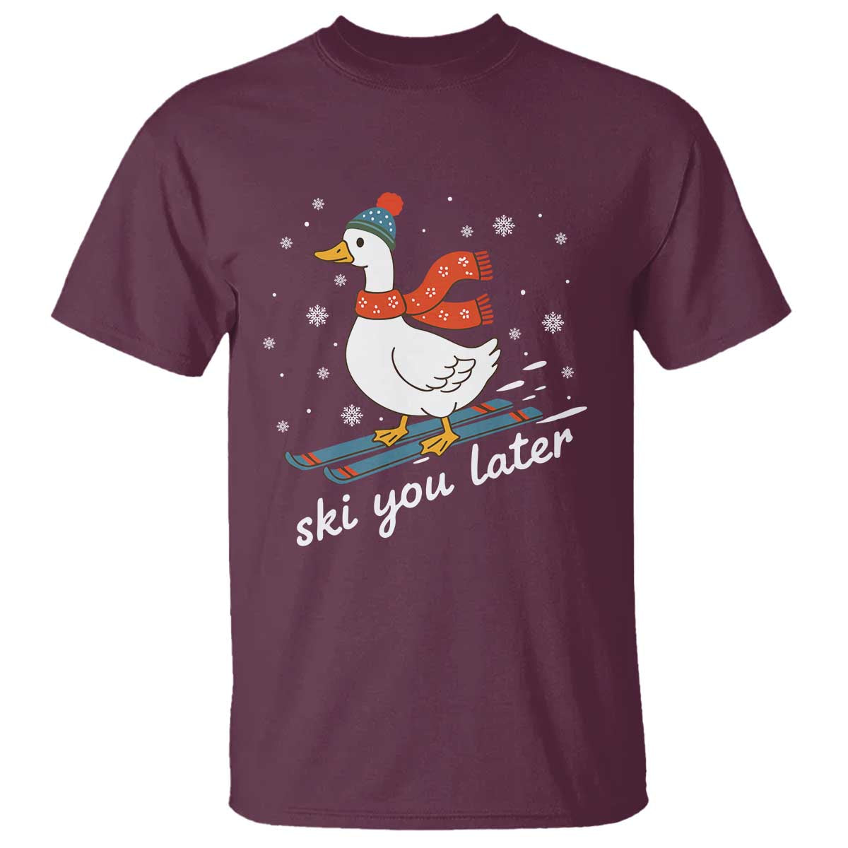 Funny Skiing Goose T Shirt Ski You Later Winter Vacation Sport TS11 Maroon Print Your Wear