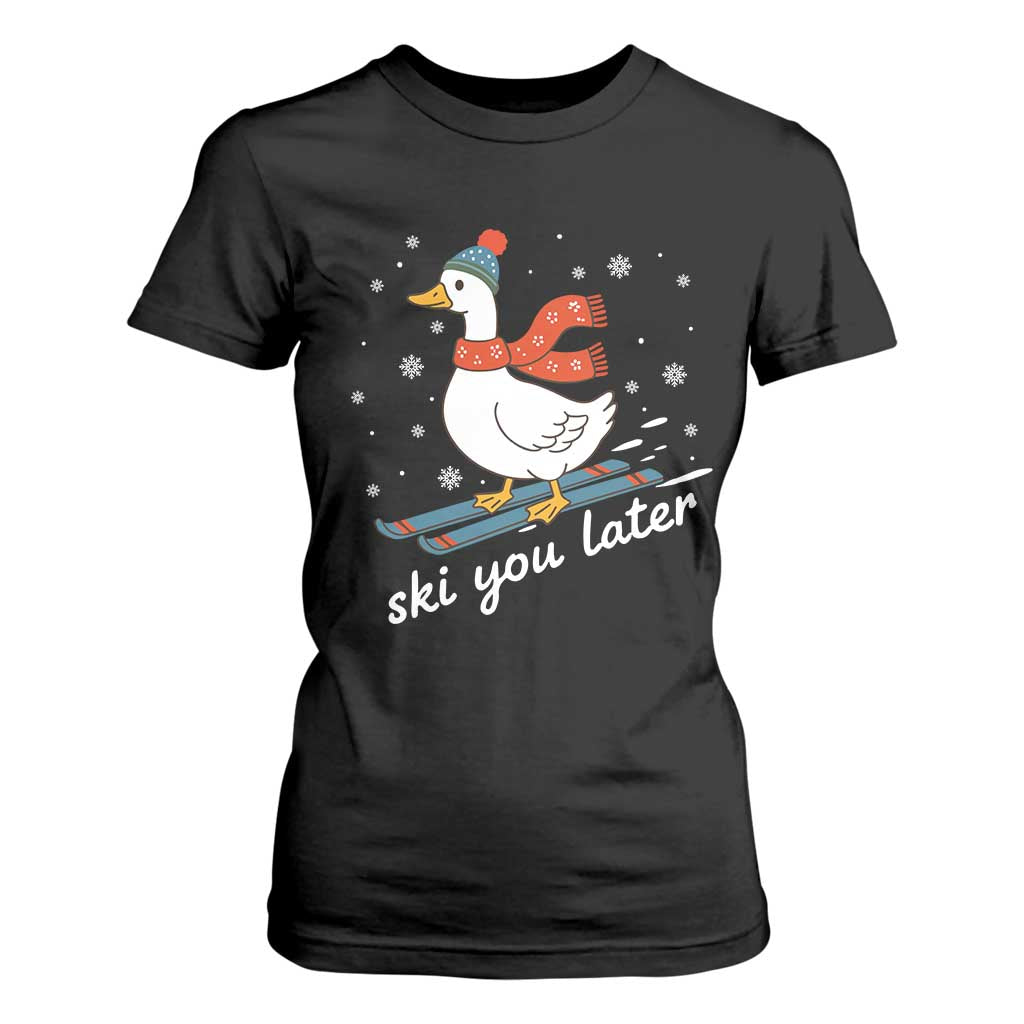 Funny Skiing Goose T Shirt For Women Ski You Later Winter Vacation Sport TS11 Black Print Your Wear