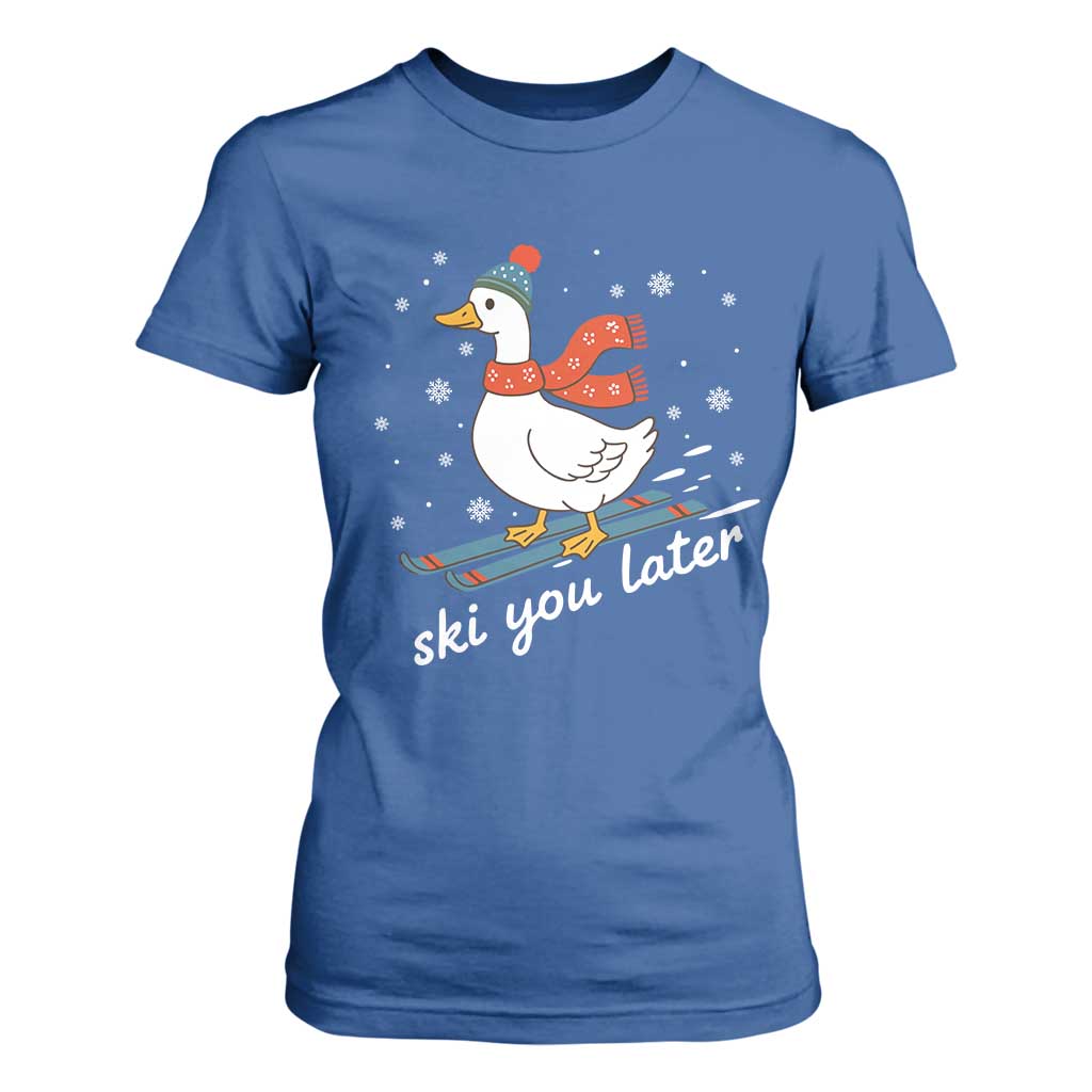 Funny Skiing Goose T Shirt For Women Ski You Later Winter Vacation Sport TS11 Royal Blue Print Your Wear