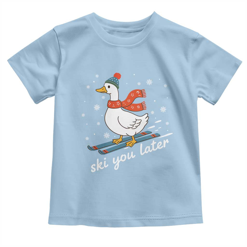 Funny Skiing Goose Toddler T Shirt Ski You Later Winter Vacation Sport TS11 Light Blue Print Your Wear