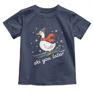 Funny Skiing Goose Toddler T Shirt Ski You Later Winter Vacation Sport TS11 Navy Print Your Wear
