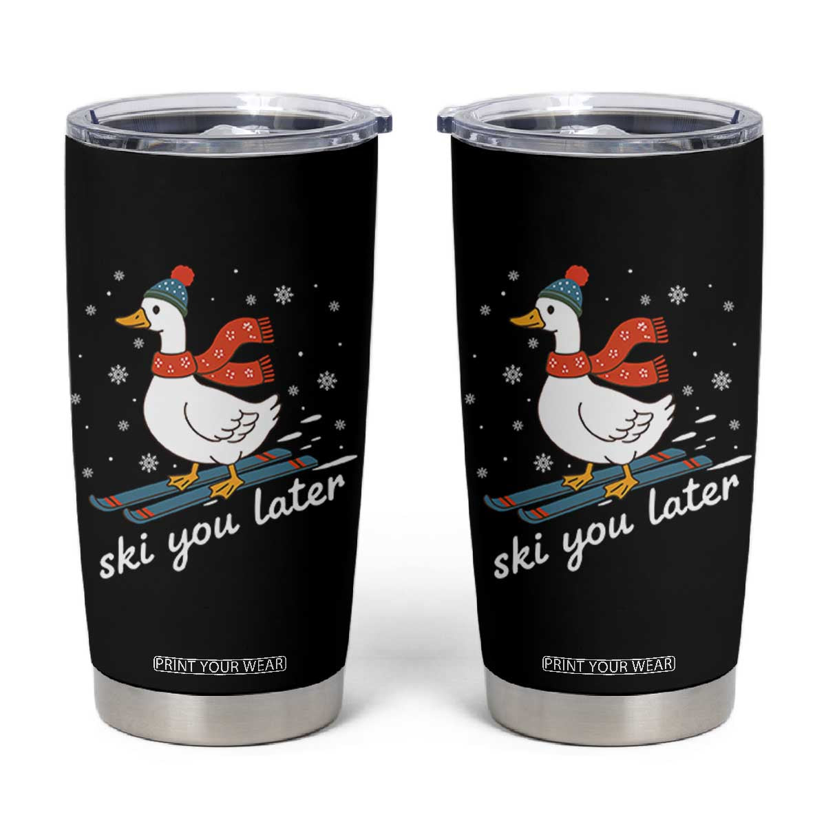Funny Skiing Goose Tumbler Cup Ski You Later Winter Vacation Sport TS11 Black Print Your Wear