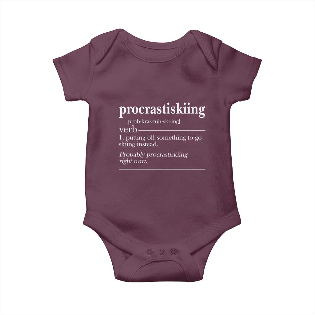 Funny Procrastiskiing Definition Skiing Snow Ski Sports Lover Baby Onesie TS11 Maroon Print Your Wear