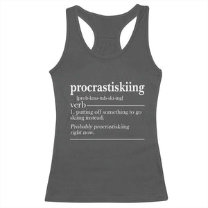 Funny Procrastiskiing Definition Skiing Snow Ski Sports Lover Racerback Tank Top TS11 Dark Heather Print Your Wear