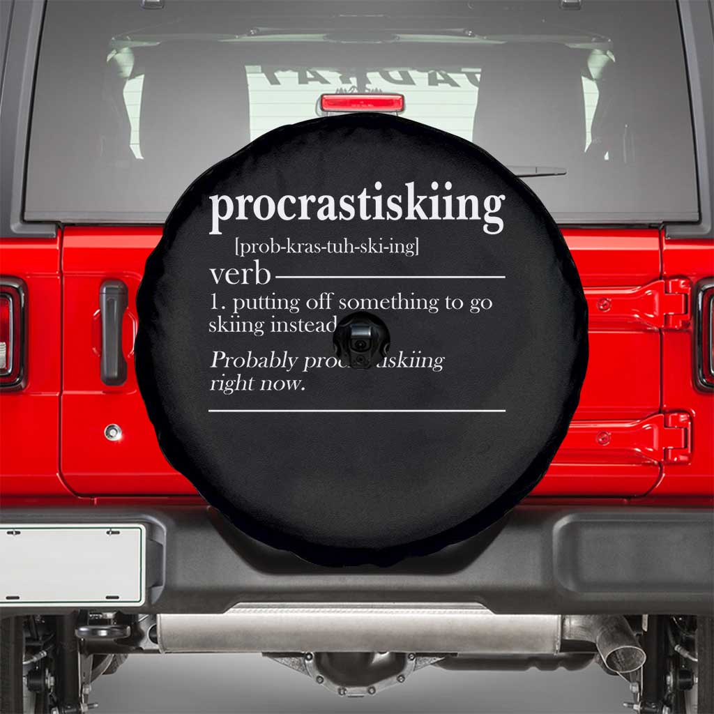 Funny Procrastiskiing Definition Skiing Snow Ski Sports Lover Spare Tire Cover TS11 Black Print Your Wear