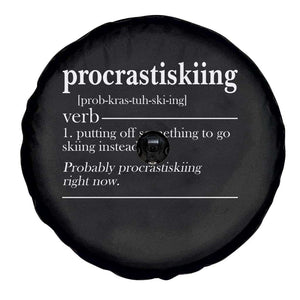 Funny Procrastiskiing Definition Skiing Snow Ski Sports Lover Spare Tire Cover TS11 Print Your Wear